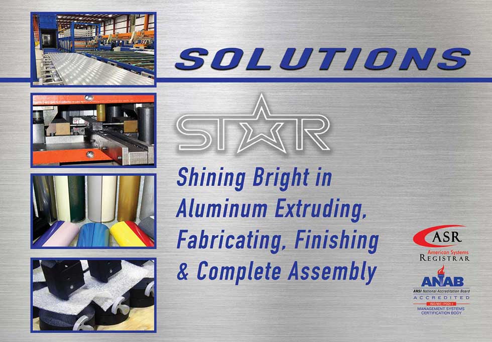A graphic with the word “SOLUTIONS” above the Star logo and statement “Shining bright in aluminum extruding, fabricating, finishing and complete assembly. On the left side are 4 images showcasing extrusions, fabrication, finishing and assembly.
