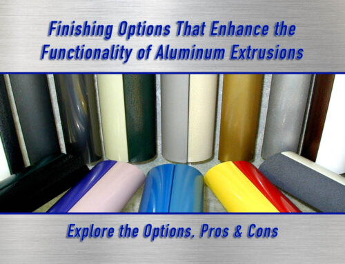 Finishing Options That Enhance Functionality of Aluminum Extrusions